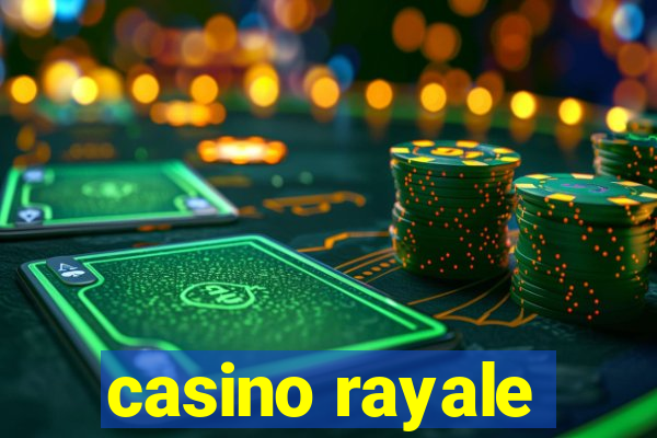 casino rayale