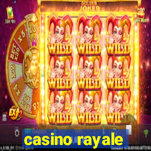 casino rayale