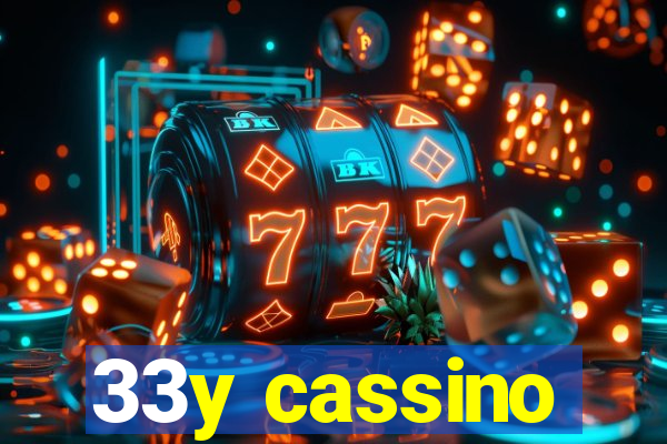 33y cassino