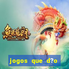 jogos que d?o dinheiro online