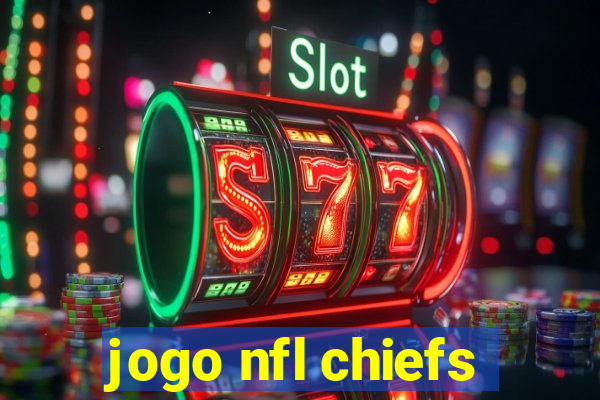 jogo nfl chiefs