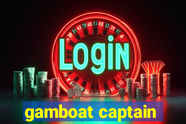 gamboat captain