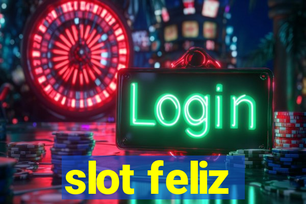 slot feliz