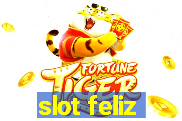 slot feliz