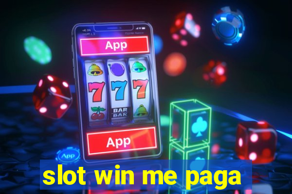 slot win me paga