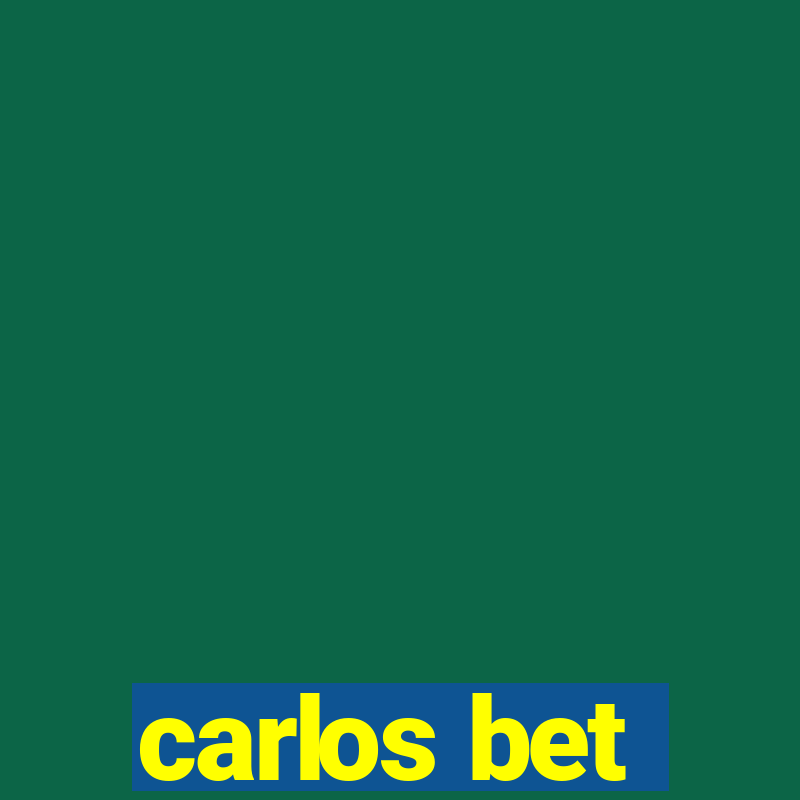 carlos bet