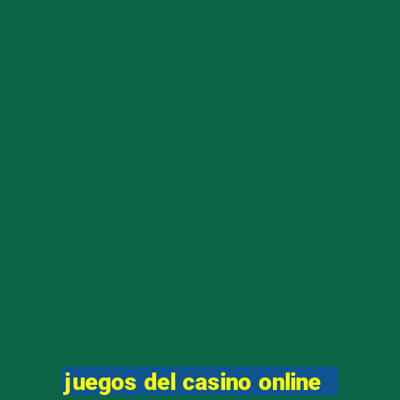 juegos del casino online