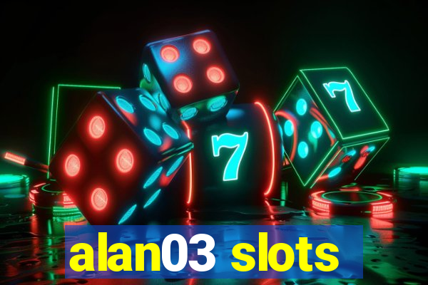 alan03 slots