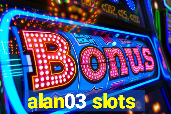 alan03 slots