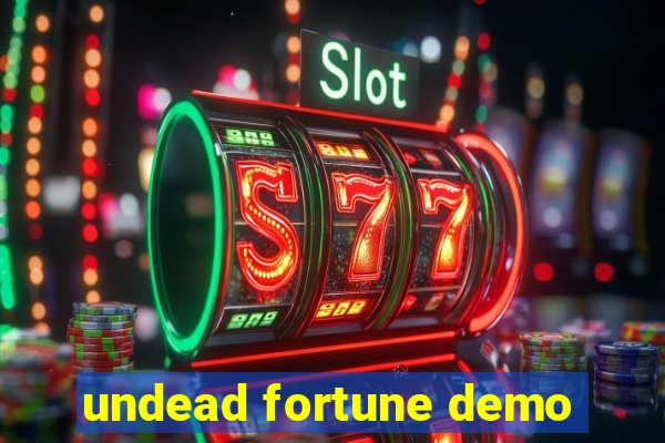 undead fortune demo