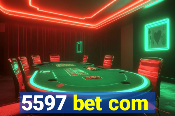 5597 bet com