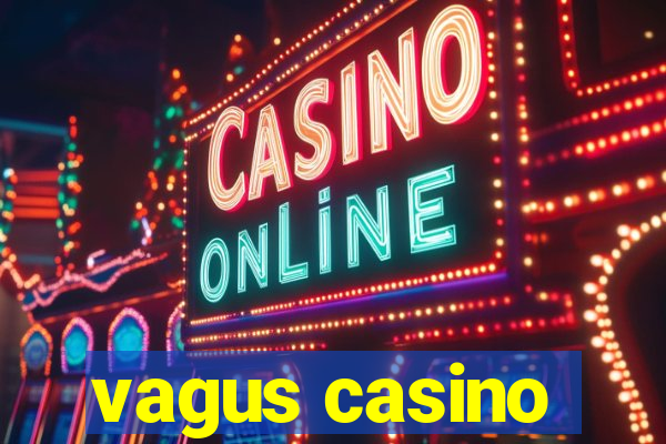 vagus casino