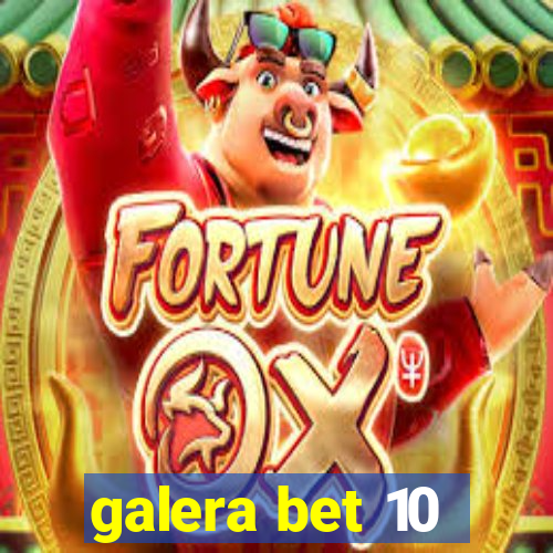 galera bet 10