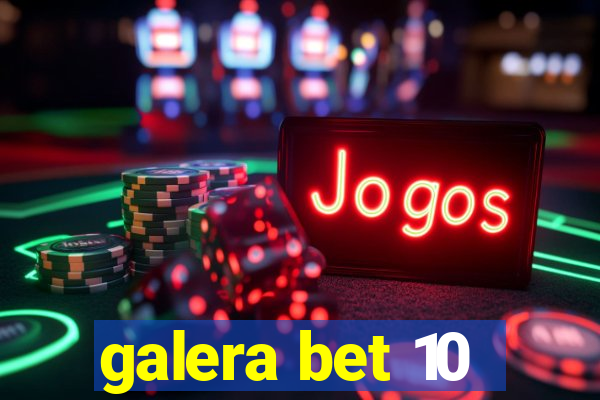 galera bet 10