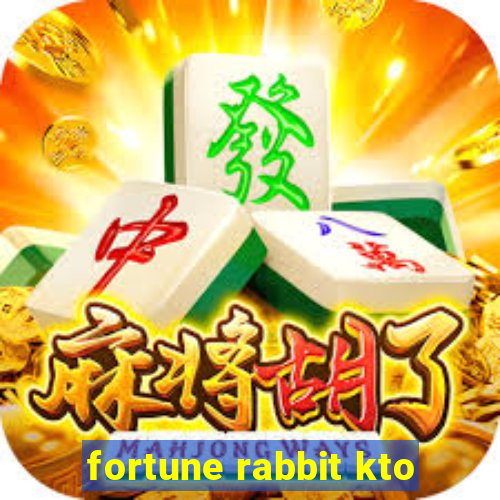 fortune rabbit kto