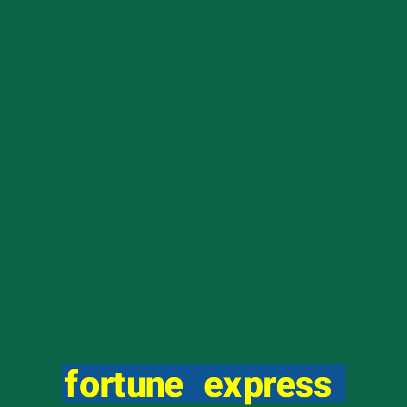 fortune express slot machine