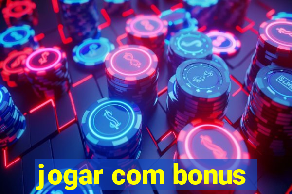 jogar com bonus