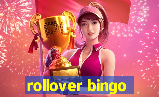 rollover bingo