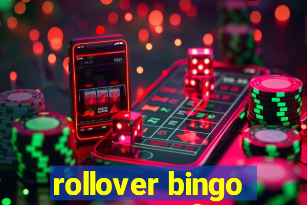 rollover bingo