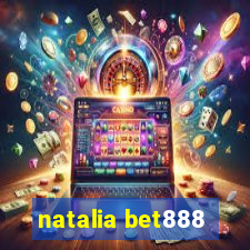 natalia bet888