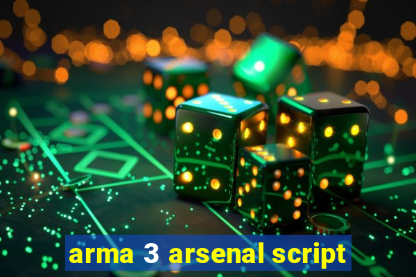 arma 3 arsenal script