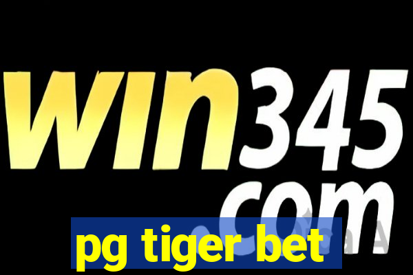 pg tiger bet