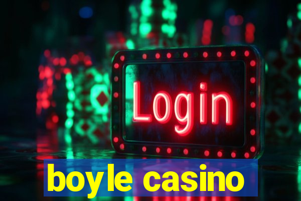 boyle casino