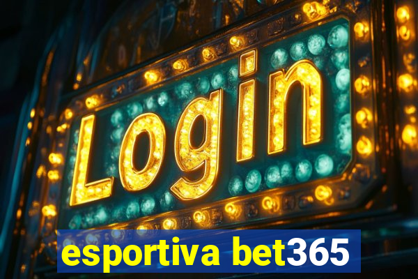 esportiva bet365