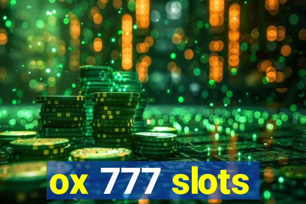 ox 777 slots