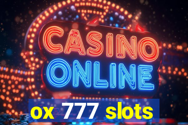 ox 777 slots