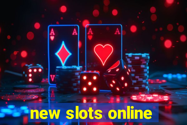 new slots online