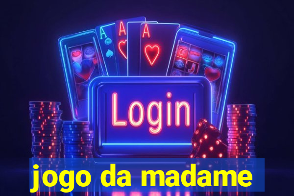 jogo da madame