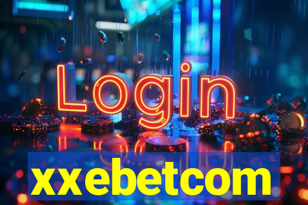 xxebetcom