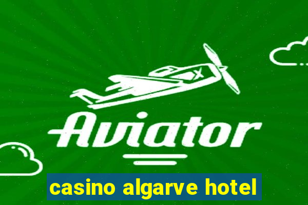 casino algarve hotel