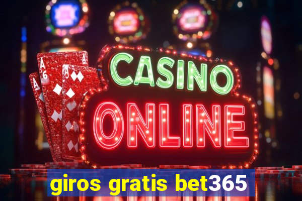 giros gratis bet365