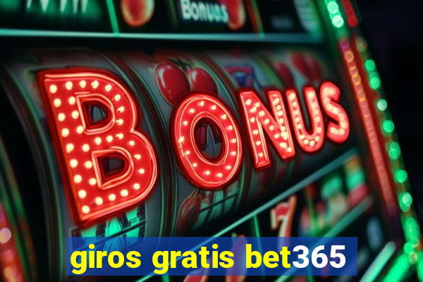 giros gratis bet365