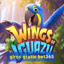 giros gratis bet365