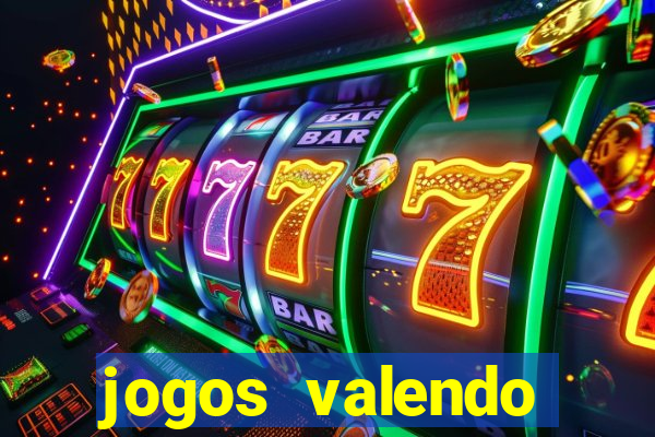 jogos valendo dinheiro online