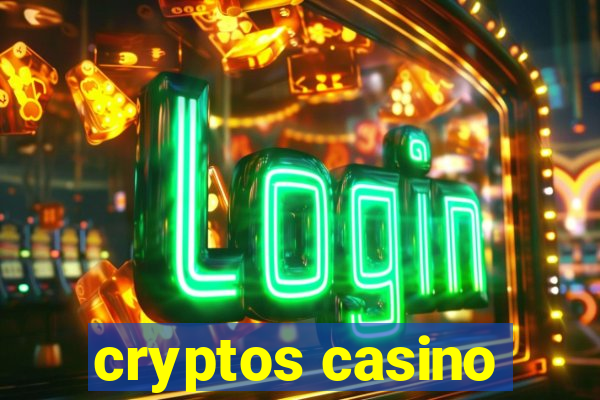 cryptos casino