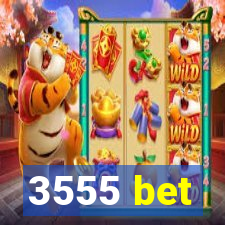 3555 bet