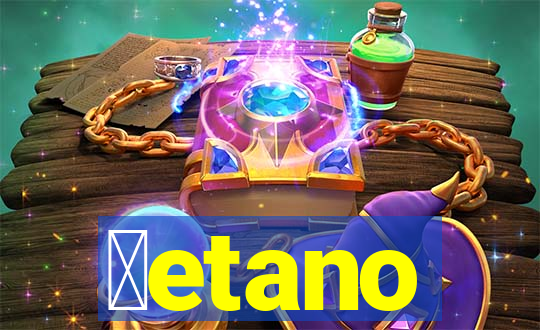 ɓetano