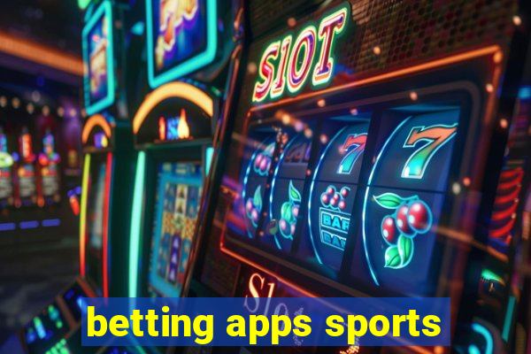 betting apps sports