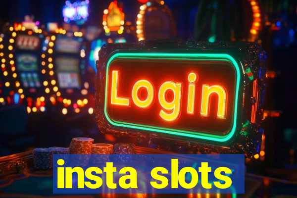 insta slots