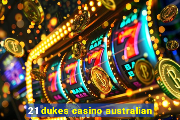 21 dukes casino australian