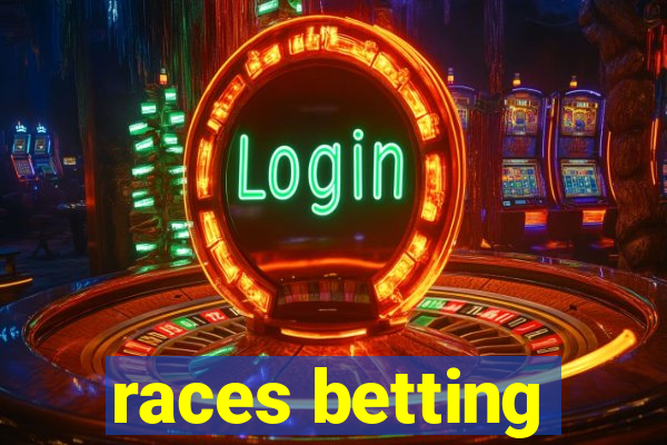 races betting