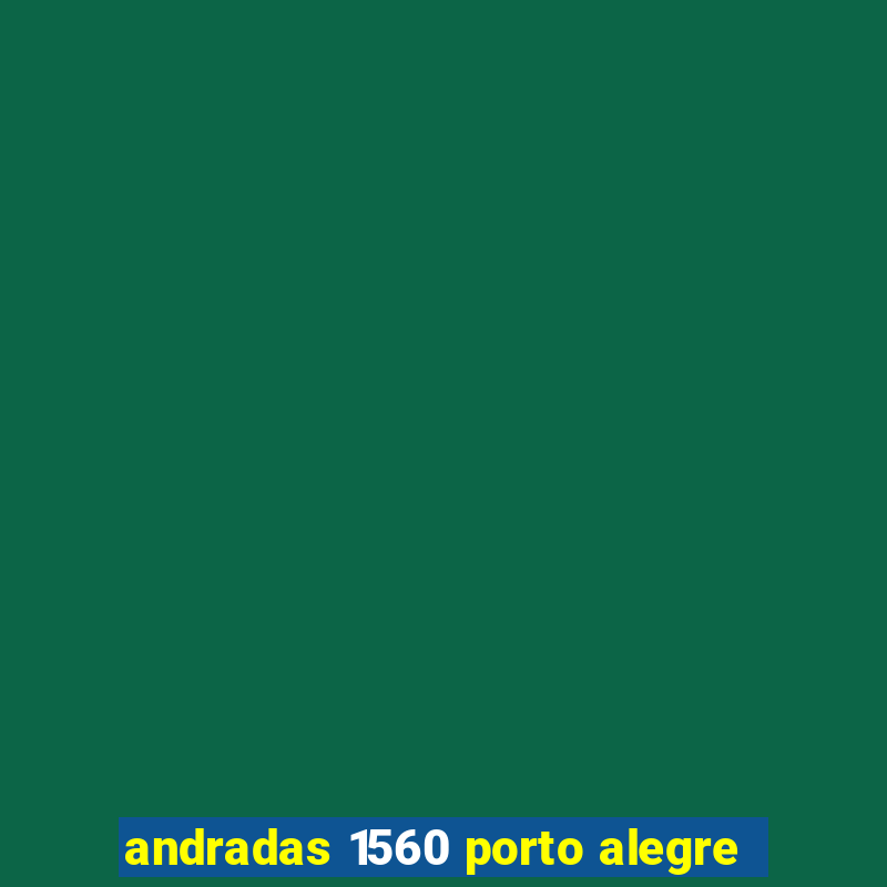 andradas 1560 porto alegre