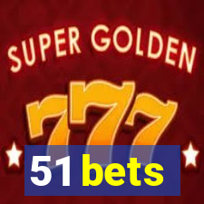 51 bets