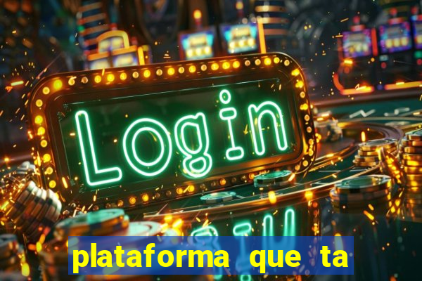 plataforma que ta pagando bem fortune tiger