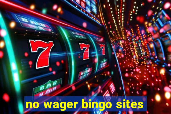 no wager bingo sites