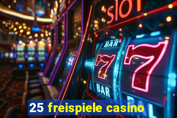 25 freispiele casino